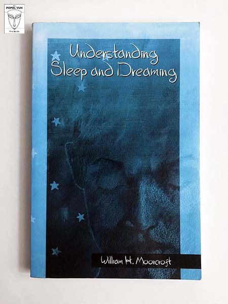 William H. Moorcroft - Understanding Sleep And Dreaming